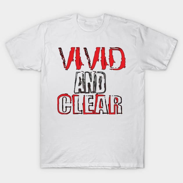 vivid and clear T-Shirt by robelf